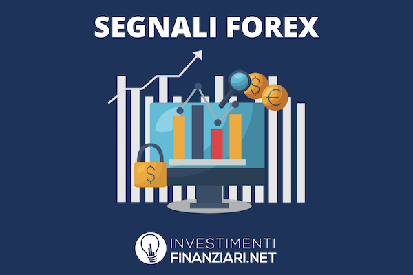 Segnali Forex - guida a cura di InvestimentiFinanziari.net