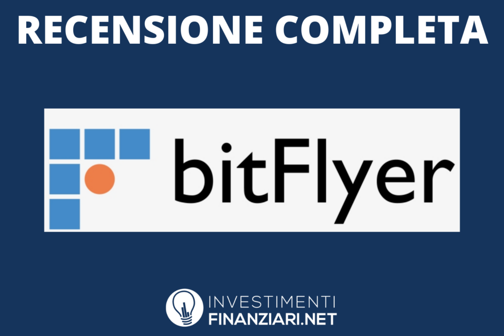 Recensione completa di BitFlyer - con servizi, costi e analisi del funzionamento.